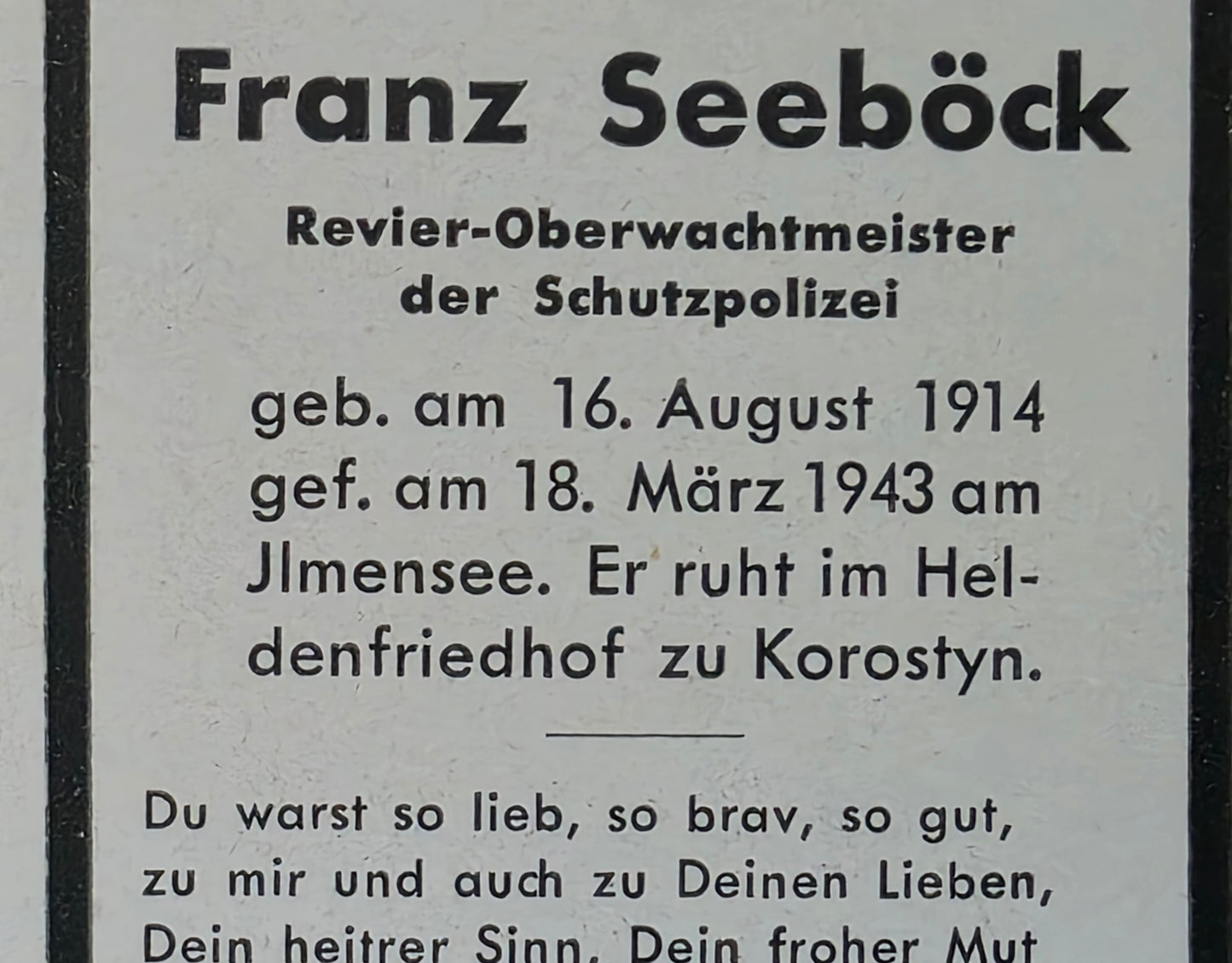 Sterbebild Oberwachtmeister Schutzpolizei Hengersberg SS-Polizei-Regt. 17 Ilmensee Korostyn Russland
