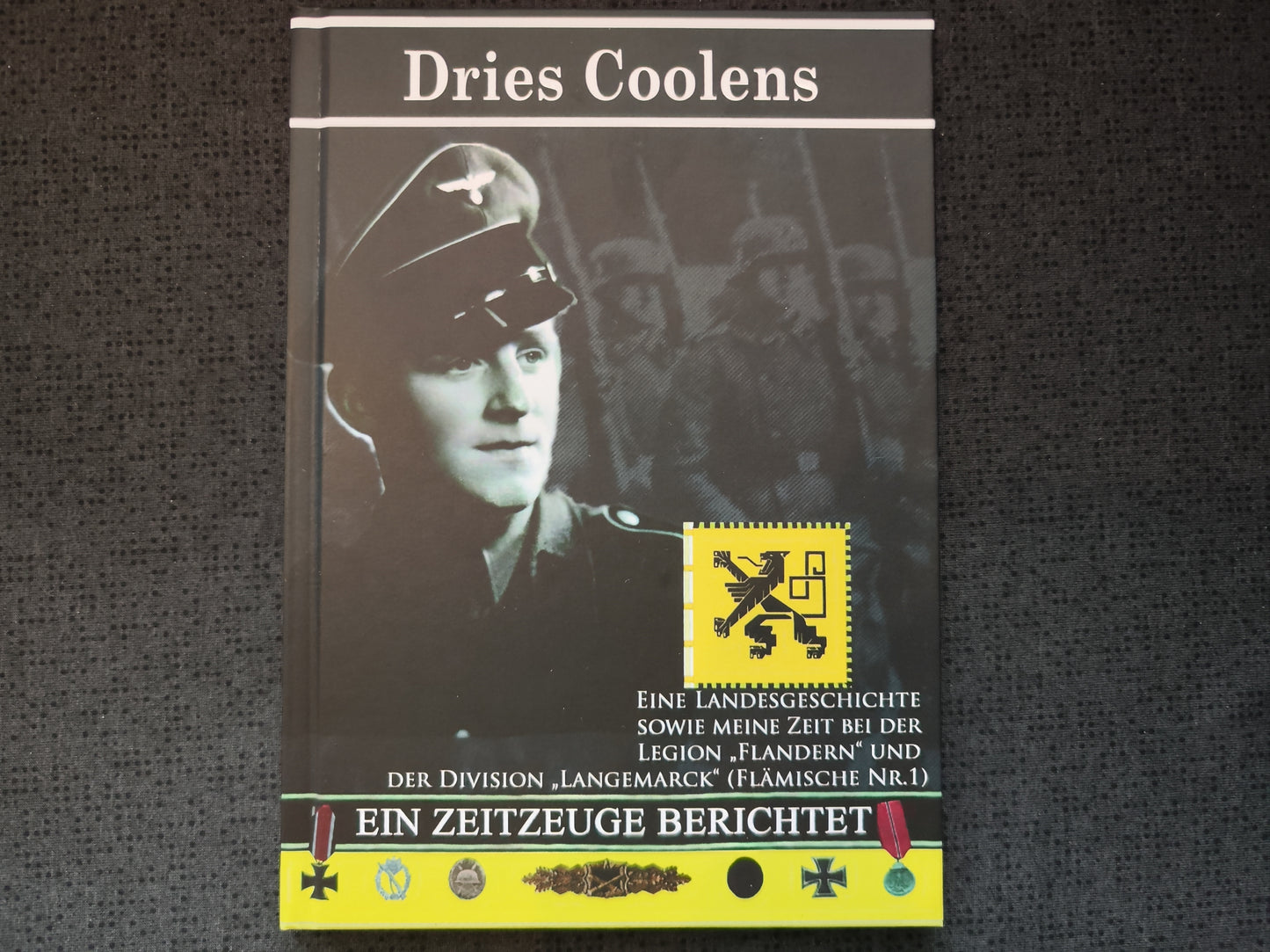 Buch "Dries Coolens - Ein Zeitzeuge berichtet" SS-Oberscharführer der Legion Flandern und SS-Division Langemarck inkl. Foto-Autogramm