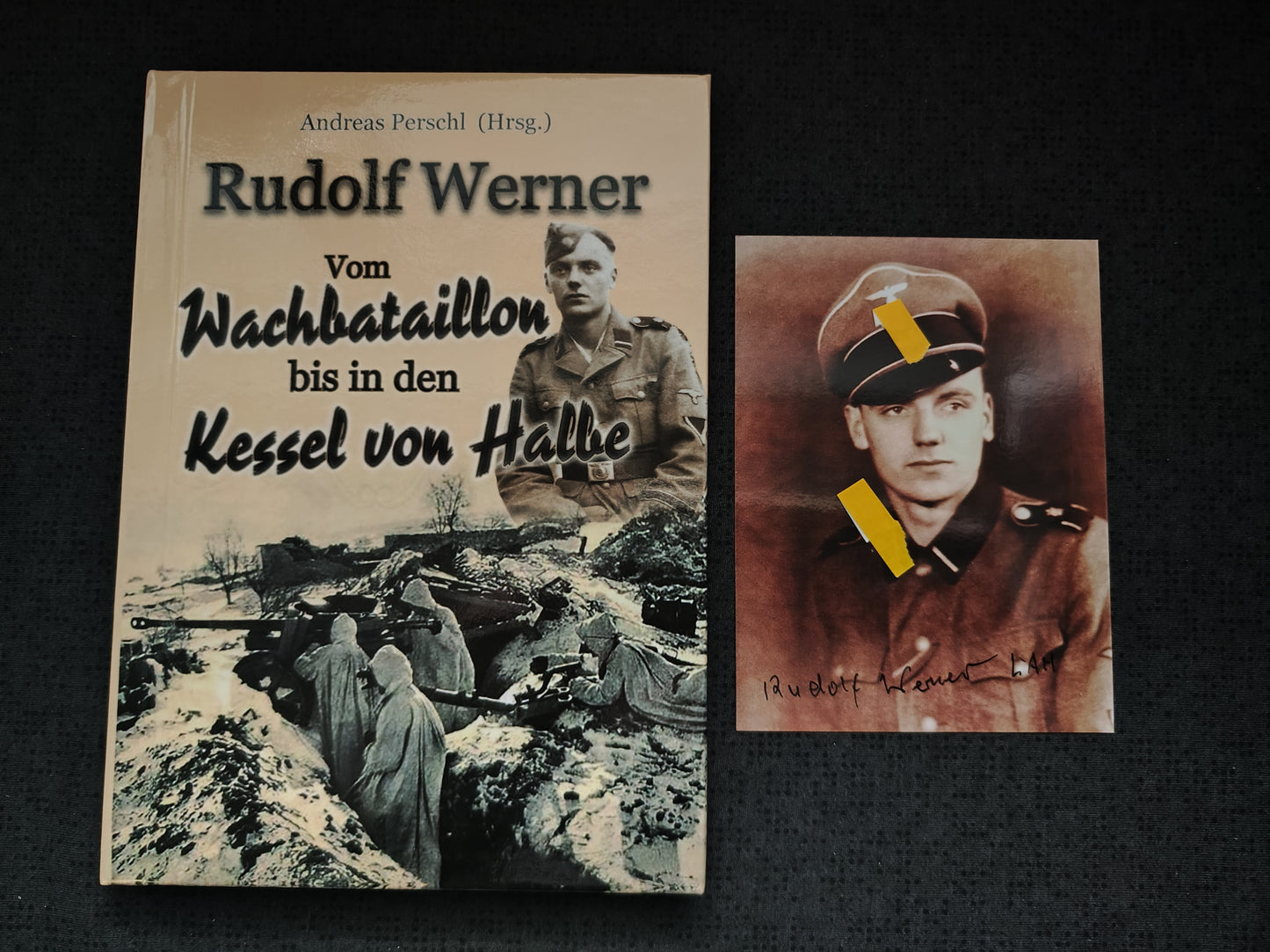 Buch "Vom Wachbataillon bis in den Kessel von Halbe" R. Werner inkl. Foto-Autogramm signiert