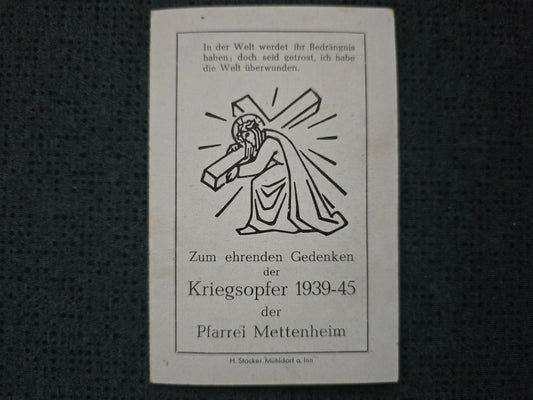 Sterbekarte Gedenkkarte Kriegsopfer der Gemeinde Mettenheim 1939-1945 Gefallene, Heimatvertriebene , Vermißte