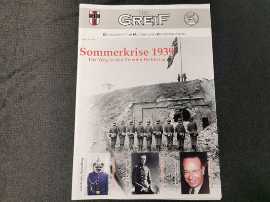Magazin Der Greif 03/2019 Sommerkrise 1939 Pour le Merite Grenadier Regiment 109 ARGE